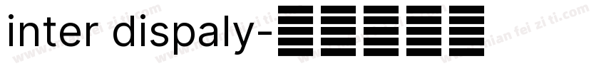 inter dispaly字体转换